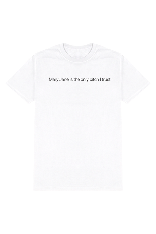 ONLY BITCH I TRUST T-SHIRT
